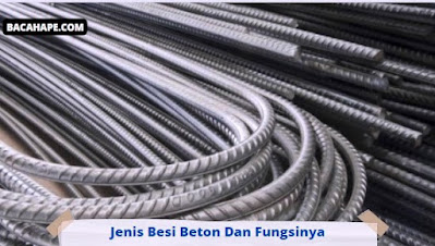 Jenis Besi Beton Dan Fungsinya Jenis Besi Beton Dan Fungsinya